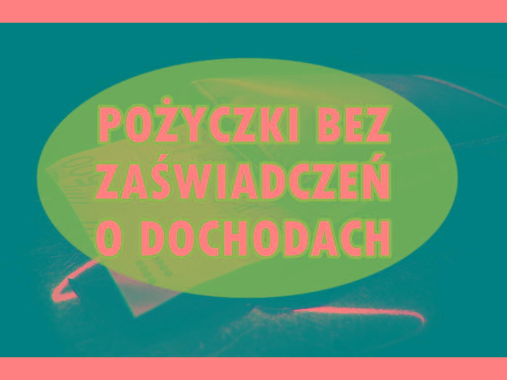 Pożyczki online bez zaświadczeń