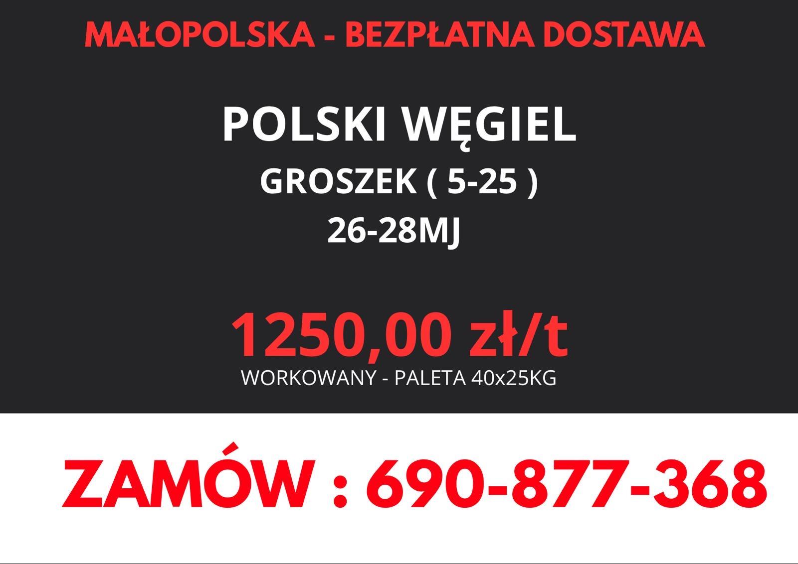POLSKI WĘGIEL : GROSZEK 5 - 25, 26 - 28MJ - MAŁOPOLSKA , TRANSPORT GRATIS !, woj. małopolskie